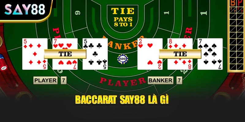 Baccarat Say88 là gì