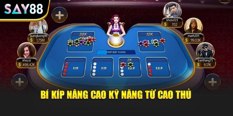 Bí kíp nâng cao kỹ năng từ cao thủ