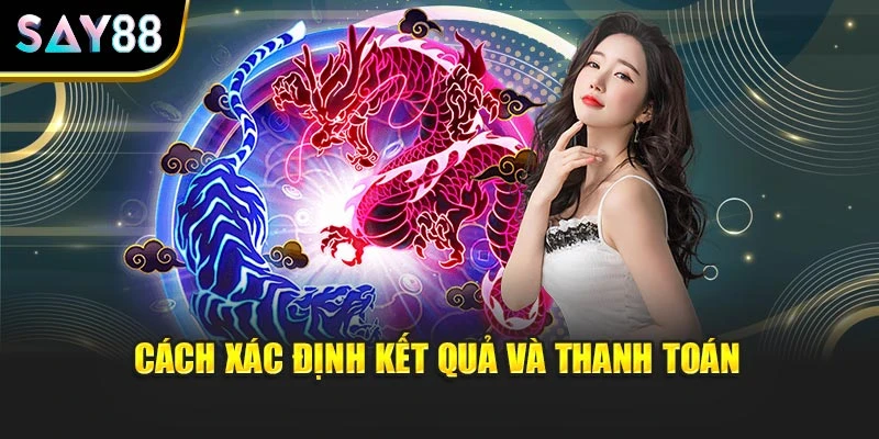 Cách xác định kết quả và thanh toán